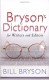 Bryson's Dictionary for Writers and Editors - Bill Bryson