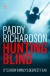 Hunting Blind: It's Every Family's Deepest Fear - Paddy Richardson