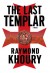 The Last Templar  - Raymond Khoury