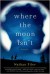 Where the Moon Isn't - Nathan Filer