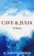 Cave & Julia - M. John Harrison