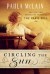 Circling the Sun: A Novel - Paula McLain