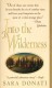 Into the Wilderness - Sara Donati