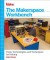 Making the Makerspace Workshop: Turn your School, Library or Garage Into a Space for Creation - Adam Kemp