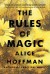 The Rules of Magic: A Novel - Alice Hoffman