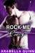 Rock Me: Crazy (New Adult Rockstar Erotic Romance) - Arabella Quinn