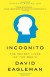 Incognito: The Secret Lives of the Brain - David Eagleman