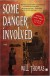 Some Danger Involved: A Novel - Will Thomas