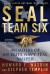 SEAL Team Six: Memoirs of an Elite Navy SEAL Sniper - Howard E. Wasdin, Stephen Templin