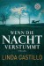 Wenn die Nacht verstummt  - Linda Castillo