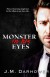 Monster in His Eyes - J.M. Darhower
