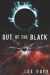 Out of the Black - Lee Doty