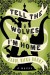 Tell the Wolves I'm Home: A Novel - Carol Rifka Brunt