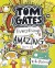 Tom Gates 3: Everything's Amazing (sort of) - Liz Pichon