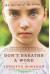 Don't Breathe a Word: A Novel - Jennifer McMahon