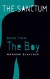 Book Two: The Boy (The Sanctum Trilogy 2) - Madhuri Blaylock