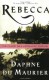 Rebecca by Du Maurier, Daphne, Dame - Daphne,  Dame Du Maurier