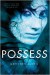 Possess - 