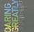 Daring Greatly: How the Courage to Be Vulnerable Transforms the Way We Live, Love, Parent, and Lead - Brené Brown, Karen White
