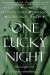 One Lucky Night - Aria Kane, Grace Teague, Ana Blaze, Constance Phillips, Melinda Dozier
