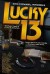 Lucky 13: Thirteen Tales of Crime & Mayhem - Michael Laimo, Sarah a Hoyt, Edward J McFadden, Danielle Ackley-McPhail