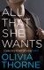 All That She Wants: Connor's Point of View - Part 1 (The Billionaire's Seduction, #1.5) - Olivia Thorne