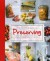 The Gentle Art of Preserving: Pickling, Smoking, Freezing, Drying, Curing, Fermenting, Bottling, Canning, and Making Jams, Jellies and Cordials - Katie Caldesi, Giancarlo Caldesi