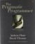 The Pragmatic Programmer: From Journeyman to Master - David Thomas, Andrew Hunt
