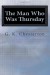 The Man Who Was Thursday: A Nightmare - G.K. Chesterton