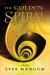 The Golden Spiral, book 2 of the Hourglass Door Trilogy (Mass Market) - Lisa Mangum