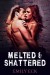Melted & Shattered (L & J 3) - Emily Eck