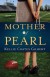 Mother of Pearl - Kellie Coates Gilbert