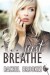Just Breathe - Rachel Brookes