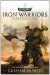 Iron Warriors: The Omnibus - Graham McNeill