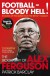 Football - Bloody Hell!: The Biography of Alex Ferguson - Patrick Barclay