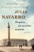 Dispara, yo ya estoy muerto - Julia Navarro