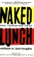 Naked Lunch - William S. Burroughs, James Grauerholz, Barry Miles