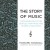 The Story of Music: From Babylon to the Beatles: How Music Has Shaped Civilization - Inc. Blackstone Audio,  Inc., Howard Goodall, Simon Vance