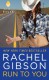 Run to You  - Rachel Gibson