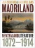 Maoriland: New Zealand Literature 1872�1914 - Jane Stafford, Mark    Williams, Mark Williams