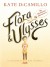 Flora and Ulysses: The Illuminated Adventures - K.G. Campbell, Kate DiCamillo