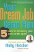 Your Dream Job Game Plan: 5 Tools for Becoming Your Own Career Agent - Molly Fletcher, Steve Kincaid