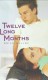 Twelve Long Months - Brian Malloy