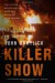 Killer Show: The Station Nightclub Fire, America's Deadliest Rock Concert - John Barylick