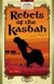 Rebels of the Kasbah - Joe O'Neill