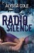 Radio Silence - Alyssa B. Cole