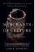 Merchants of Culture: The Publishing Business in the Twenty-First Century - John B. Thompson