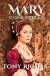 Mary - Tudor Princess - Tony Riches