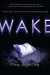 Wake (Wake Series, Book 1) - Lisa McMann