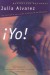 Yo! (Spanish Language Edition) - Julia Alvarez